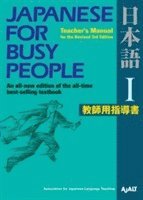 bokomslag Japanese For Busy People 1: Teacher's Manual For The Revised 3rd Edition