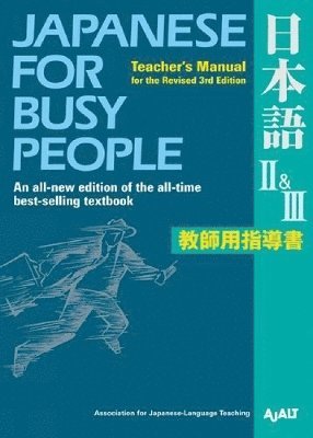 bokomslag Japanese for Busy People II & III : Teacher's Manual for the Revised 3rd Edition