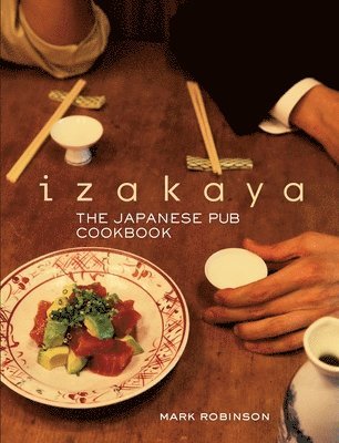 Izakaya: The Japanese Pub Cookbook 1