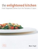 bokomslag Enlightened Kitchen, The: Fresh Vegetable Dishes from the Temples of Japan