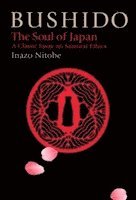 bokomslag Bushido: The Soul Of Japan