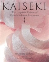 bokomslag Kaiseki: The Exquisite Cuisine of Kyoto's Kikunoi Restaurant