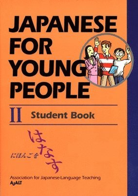 Japanese For Young People 2: Student Book 1