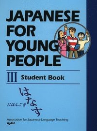 bokomslag Japanese For Young People Iii: Student Book