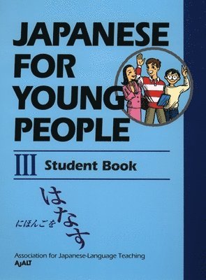 bokomslag Japanese for Young People III: Student Book