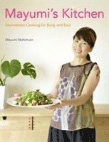 bokomslag Mayumi's Kitchen: Macrobiotic Cooking for Body and Soul