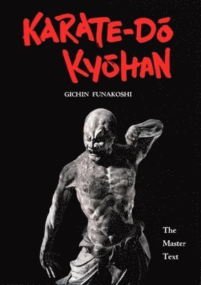 bokomslag Karate-Do Kyohan: The Master Text