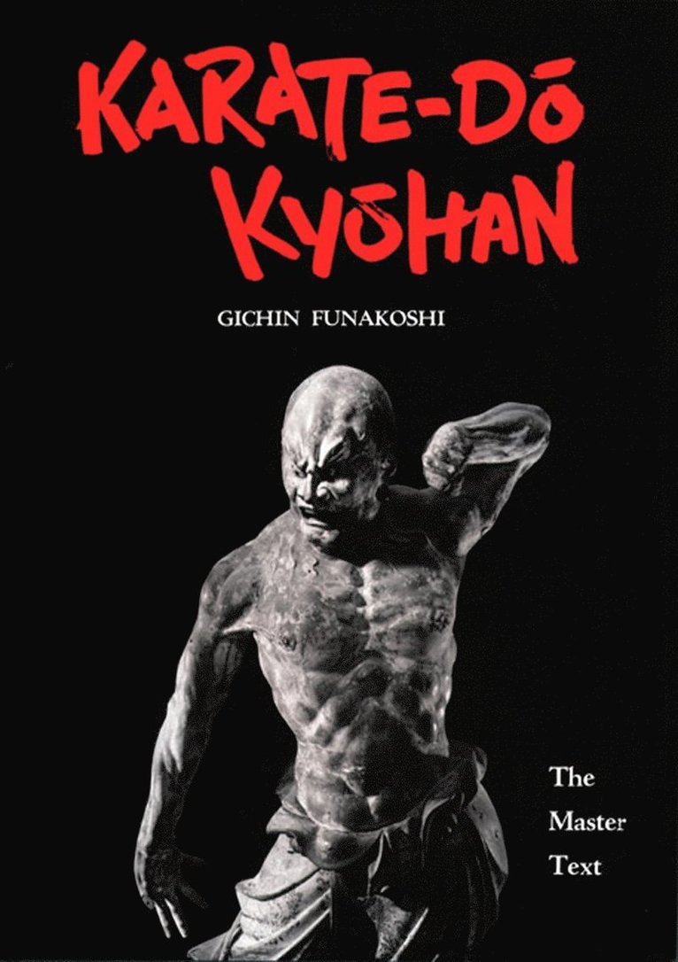 Karate-Do Kyohan: The Master Text