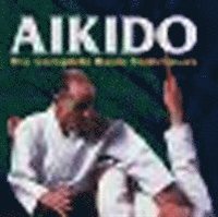 bokomslag Aikido: The Complete Basic Techniques