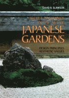 bokomslag Secret Teachings in Art of Japanese Gardens: Design Principles, Aesthetic Values