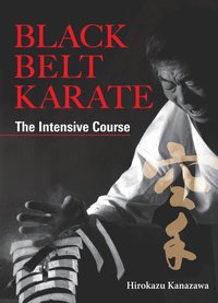 bokomslag Black Belt Karate: The Intensive Course