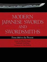 bokomslag Modern Japanese Swords and Swordsmiths