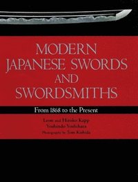 bokomslag Modern Japanese Swords And Swordsmiths