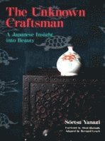 bokomslag Unknown Craftsman The: A Japanese Insight Into Beauty
