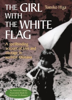Tomiko Higa, Dorothy Britton - Girl with the White Flag, Häftad