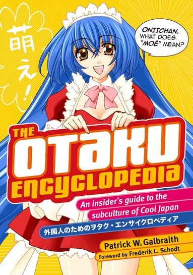 Patrick W. Galbraith - Otaku Encyclopedia, Häftad