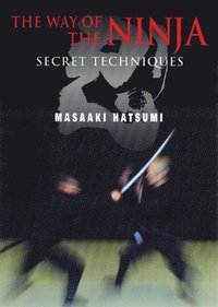 bokomslag Way Of The Ninja, The: Secret Techniques