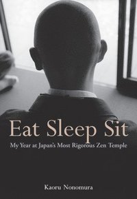 bokomslag Eat Sleep Sit