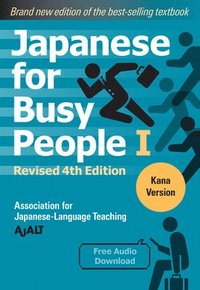 bokomslag Japanese For Busy People 1 - Kana Edition: Revised 4th Edition