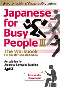 bokomslag Japanese for Busy People Book 3: The Workbook: Revised 4th Edition (Free Audio Download)