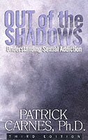 bokomslag Out of the Shadows: Understanding Sexual Addiction