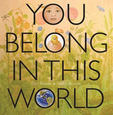 Lori Peelen - You Belong in This World, Inbunden