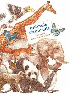 Jane Yolen - Animals on Parade, Inbunden