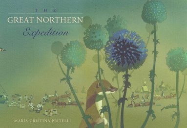 Maria Cristina Pritelli - The Great Northern Expedition, Inbunden