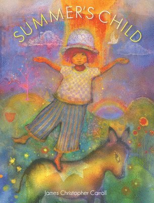 James Christopher Carroll - Summer's Child, Inbunden