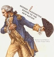 Barbara Carroll Roberts - When George Washington Bowed to the New Nation, Inbunden