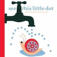 Jane Yolen - See This Little Dot, Kartonnage