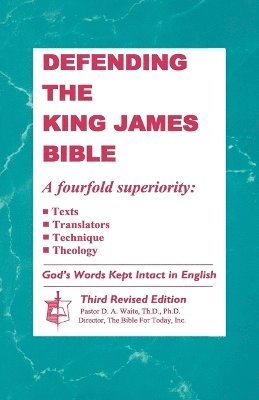 Defending The King James Bible 1