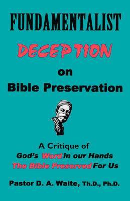 Fundamentalist Deception on Bible Preservation 1