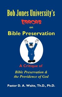 bokomslag Bob Jones University's Errors on Bible Preservation