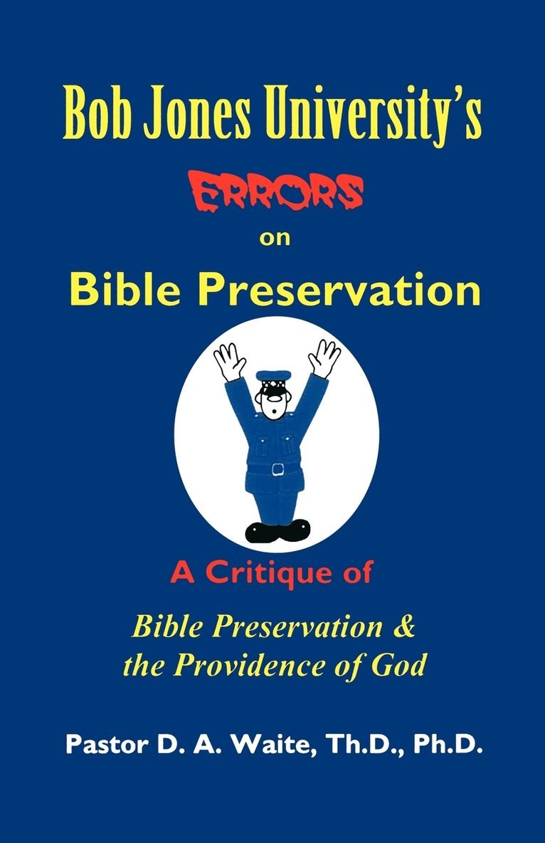 Bob Jones University's Errors on Bible Preservation 1