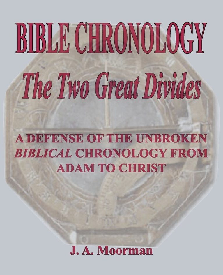 Bible Chronology The Two Great Divides 1