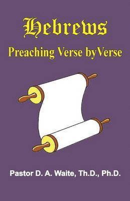 D A Waite Sr, Sr. Waite, D. A., D. A. Waite, Sr, Sr D. A. Waite - Hebrews, Häftad