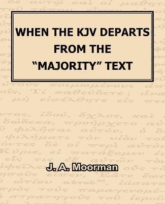 bokomslag When The KJV Departs From The &quot;Majority&quot; Text