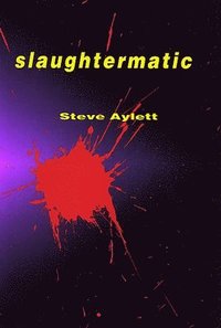 bokomslag Slaughtermatic