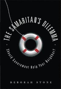 bokomslag The Samaritan's Dilemma: Should Government Help Your Neighbor?