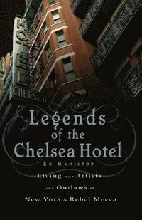 bokomslag Legends of the Chelsea Hotel
