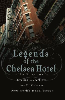 bokomslag Legends of the Chelsea Hotel