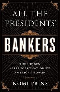 bokomslag All the Presidents' Bankers