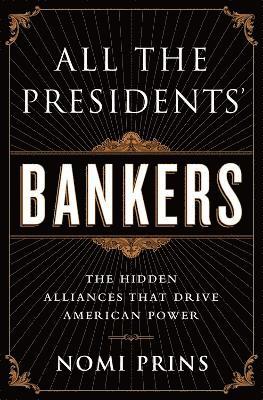 All the Presidents' Bankers 1