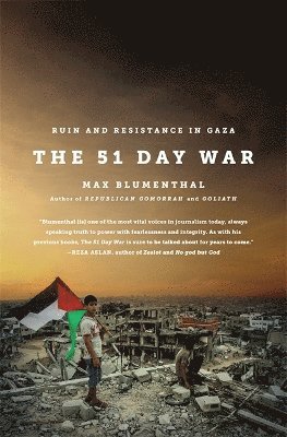 Max Blumenthal - 51 Day War, Häftad