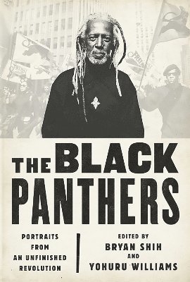 Bryan Shih, Yohuru Williams, Peniel Joseph - Black Panthers, Häftad