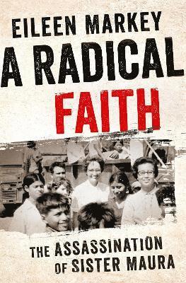Eileen Markey - Radical Faith, Inbunden
