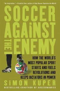 bokomslag Soccer Against the Enemy