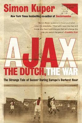 Ajax, the Dutch, the War 1