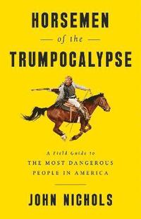 bokomslag Horsemen of the Trumpocalypse